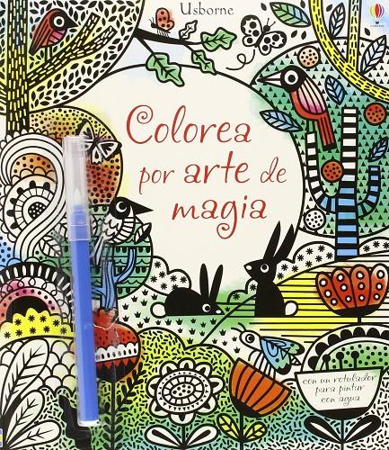 Colorea por arte de magia | 9781409591955 | Watt Fiona | Llibreria Sendak