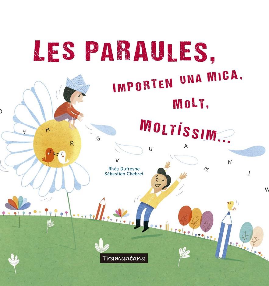 LES PARAULES | 9788417303273 | DUFRESNE DUFRESNE, RHÉA | Llibreria Sendak