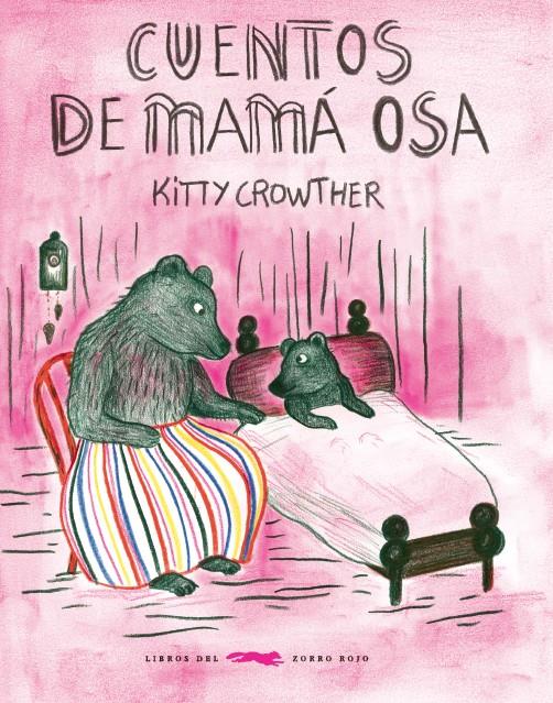 Cuentos de Mamá Osa | 9788494773488 | Crowther Crowther, Kitty | Llibreria Sendak