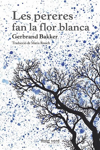 Los perales tienen la flor blanca | 9788415539995 | Bakker, Gerbrand | Librería Sendak