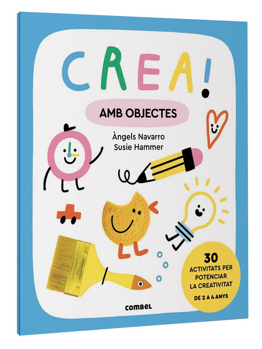 Crea! Amb objectes | 9788411581011 | Navarro Simon, Àngels | Librería Sendak