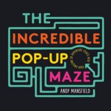 The Incredible Pop-Up Maze | 9781783706419 | MANFIELD, ANDY | Llibreria Sendak