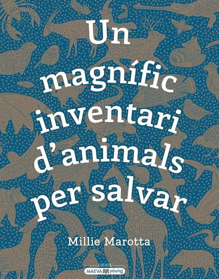 Un magnífic inventari d'animals per salvar | 9788417708498 | Marotta, Millie | Llibreria Sendak