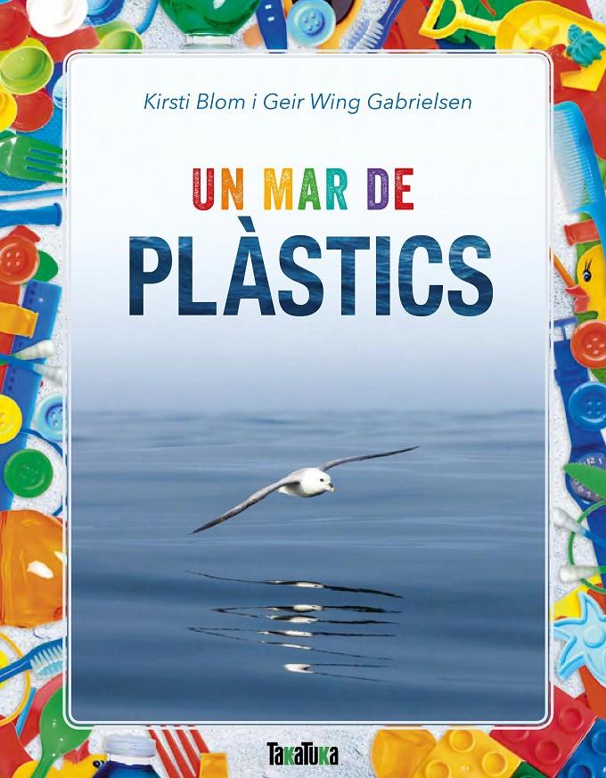Un mar de plàstics | 9788417383183 | Blom, Kirsti/Wing Gabrielsen, Geir | Llibreria Sendak