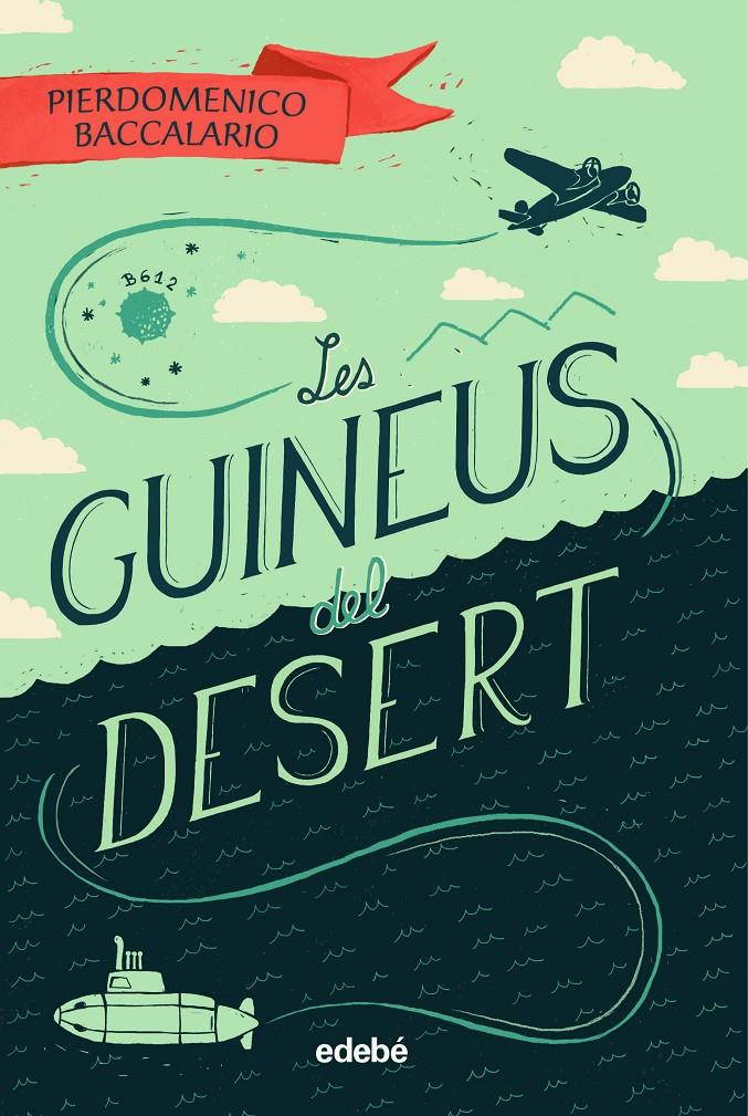 Les guineus del desert | 9788468342108 | Baccalario, Pierdomenico | Llibreria Sendak