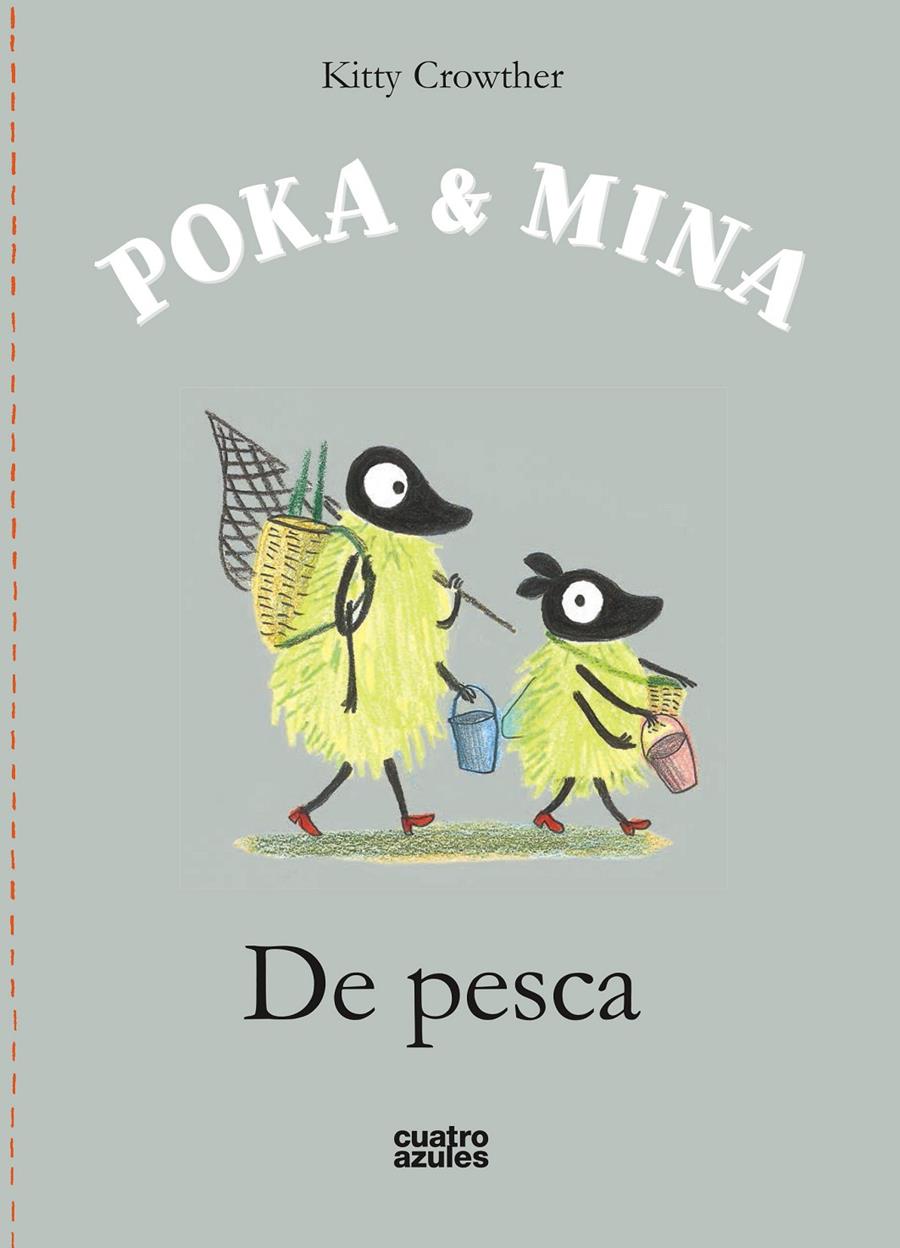 Poka y Mina. De pesca | 9788494186646 | Crowther, Kitty | Librería Sendak