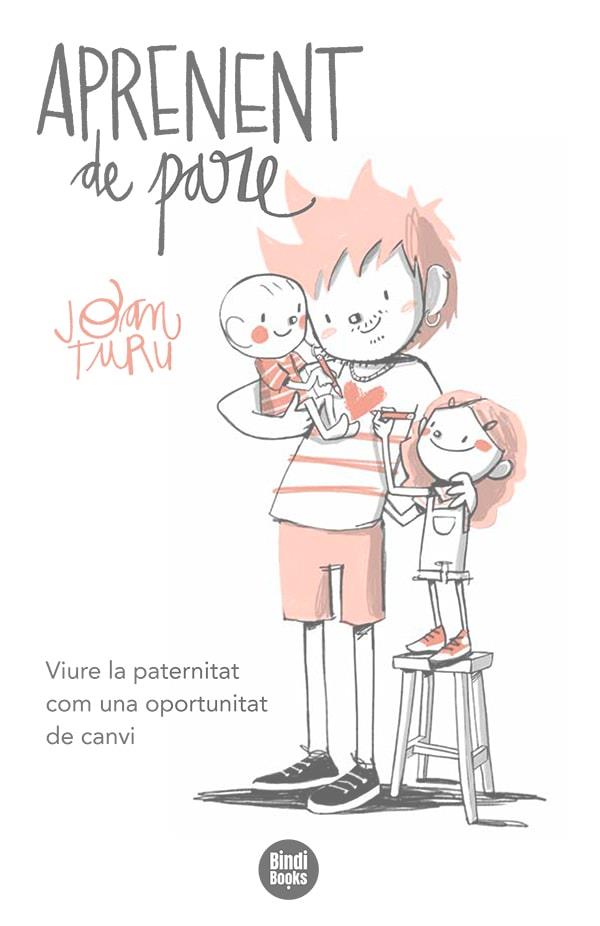 Aprenent de pare | 9788418288524 | Turu Sánchez, Joan | Librería Sendak