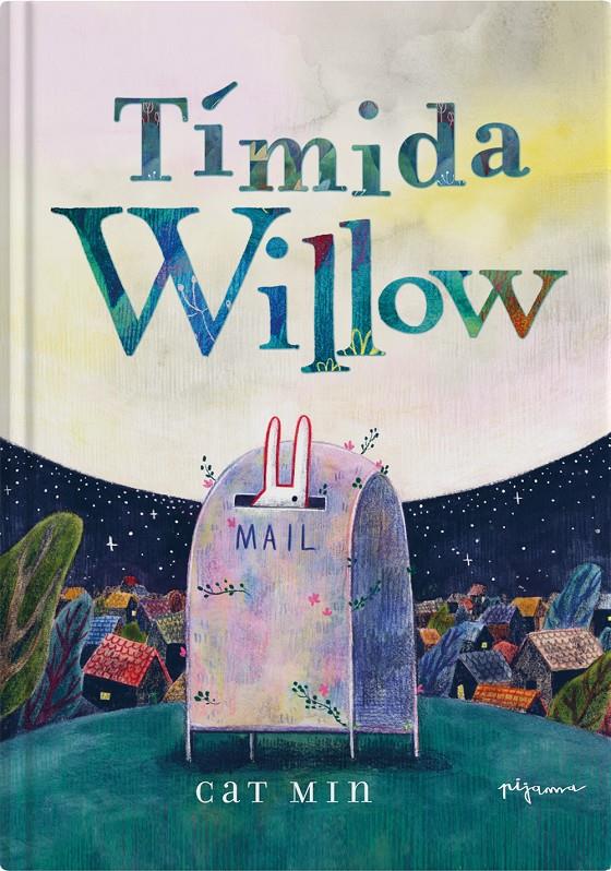 Tímida Willow | 9788419135049 | Min, Cat | Llibreria Sendak