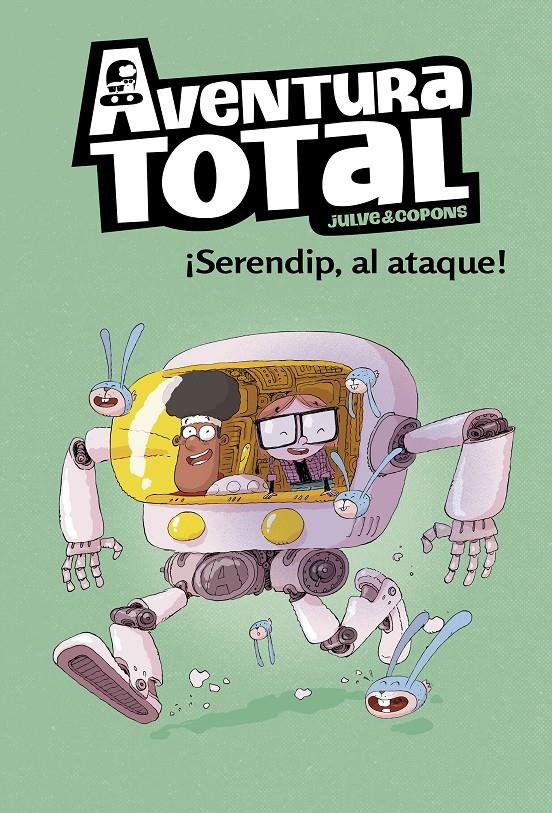 Aventura Total 3 - ¡Serendip al ataque!  | 9788448854317 | Julve, Òscar/Copons, Jaume | Librería Sendak