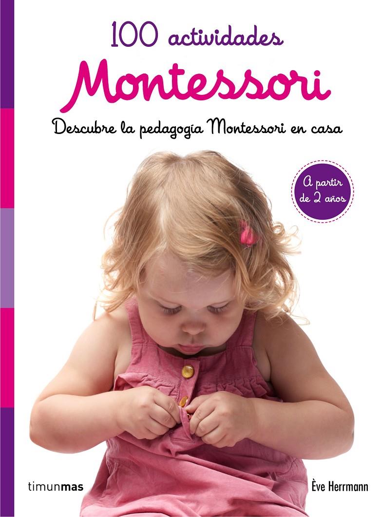 100 actividades Montessori | 9788408167464 | Herrmann, Ève | Llibreria Sendak