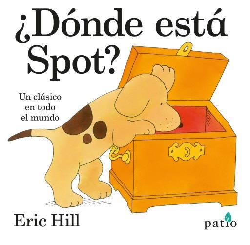 ¿Dónde está Spot? | 9788416429400 | Hill, Eric | Librería Sendak