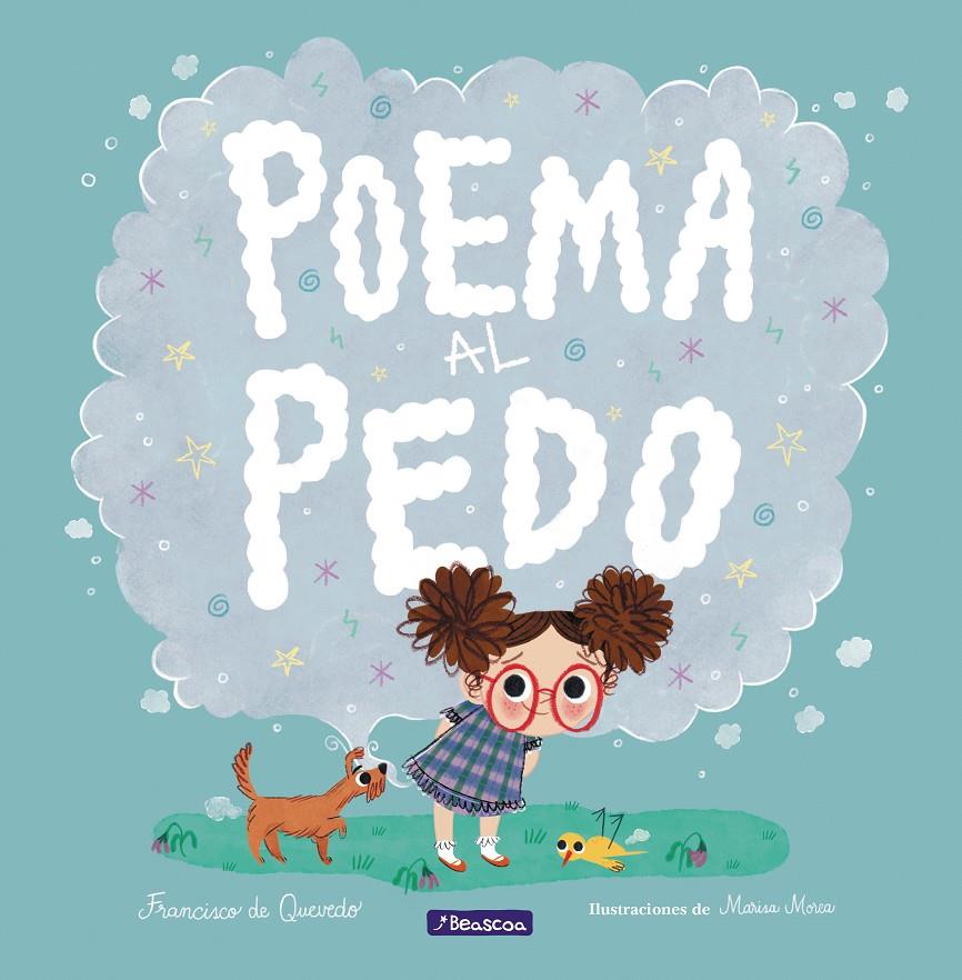 Poema al pedo | 9788448852917 | Quevedo, Francisco de/Morea, Marisa | Llibreria Sendak