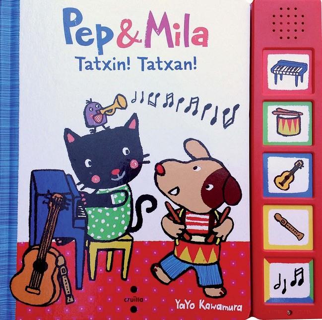 Pep & Mila. Tatxin, tatxan! | 9788466137768 | Kawamura, Yayo | Llibreria Sendak