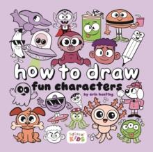 How to Draw Cool Characters : Step-by-step art for kids | 9781912843749 | Hunting, Erin | Librería Sendak