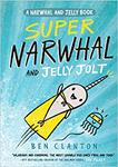 Super Narwhal and Jelly Jolt | 9781405295314 | Clanton, Ben | Librería Sendak