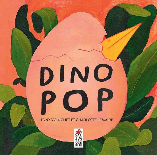 Dino Pop | 9782378012670 | Charlotte Lemaire, Tony Voinchet | Librería Sendak