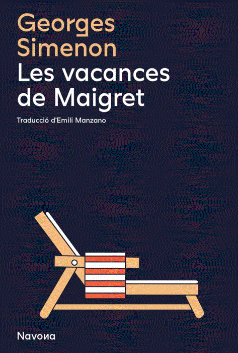 Les vacances de Maigret | 9788419179982 | Simenon, Georges | Librería Sendak