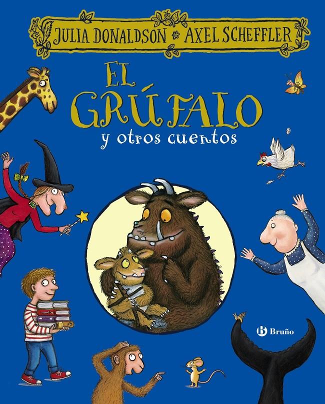 El grúfalo y otros cuentos | 9788469629604 | Donaldson, Julia | Llibreria Sendak