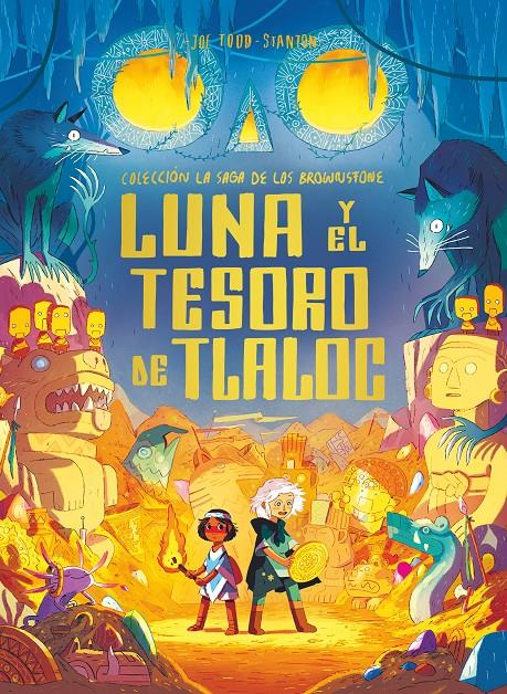 Luna y el tesoro de Tlaloc | 9788498568653 | Todd-Stanton, Joe | Llibreria Sendak