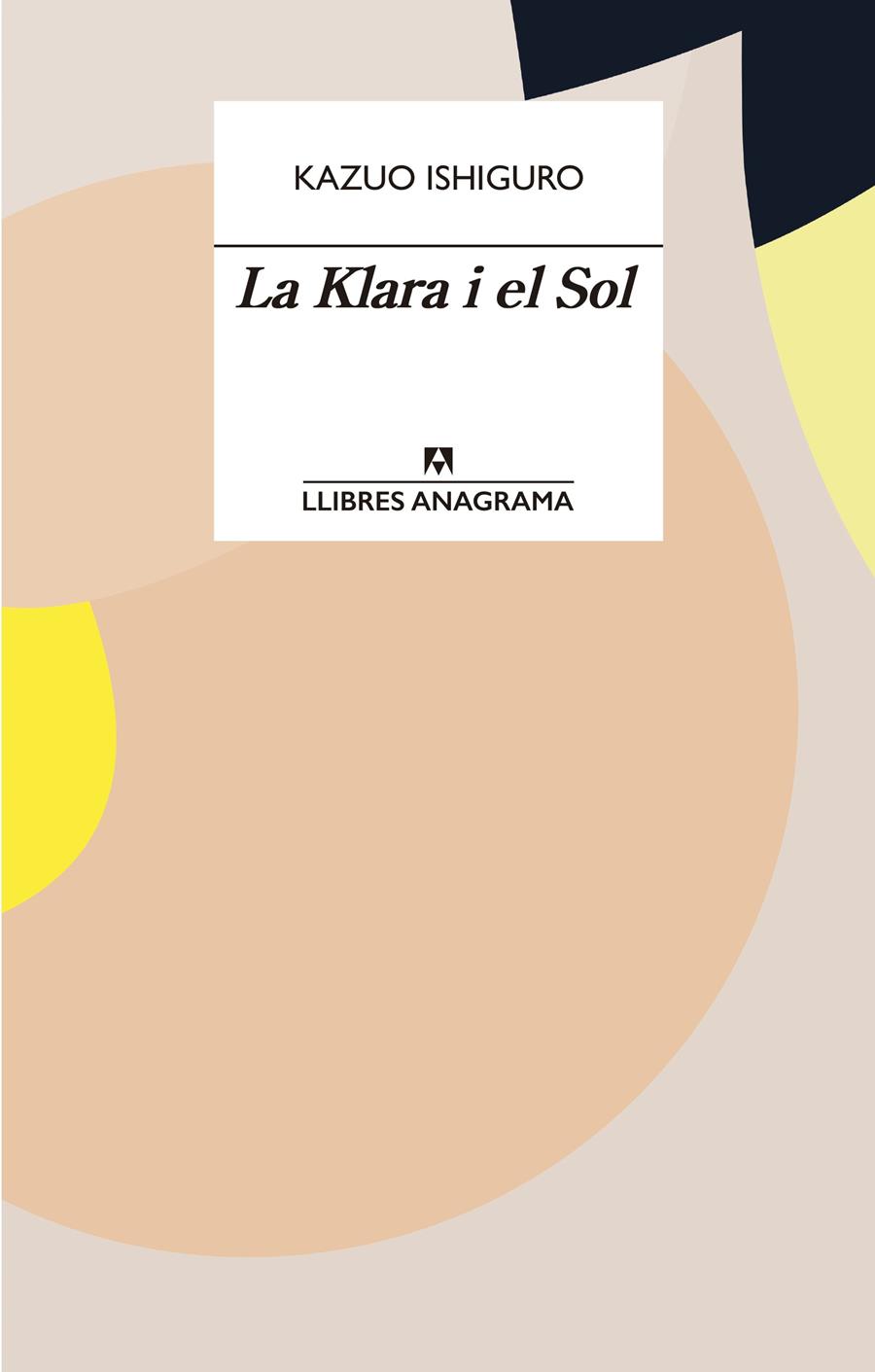La Klara i el sol | 9788433915931 | Ishiguro, Kazuo | Llibreria Sendak