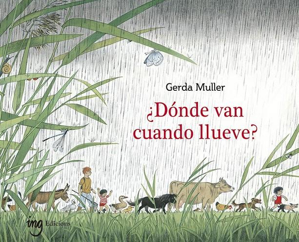¿Dónde van cuando llueve? | 9788412322170 | Muller, Gerda | Llibreria Sendak