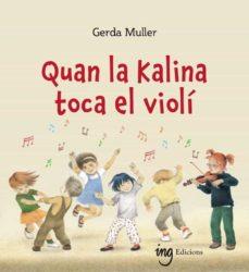 Quan la Kalina toca el violí | 9788412513721 | Muller, Gerda | Llibreria Sendak