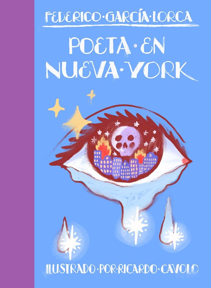 Poeta en Nueva York | 9788419466242 | Cavolo, Ricardo/García Lorca, Federico | Llibreria Sendak