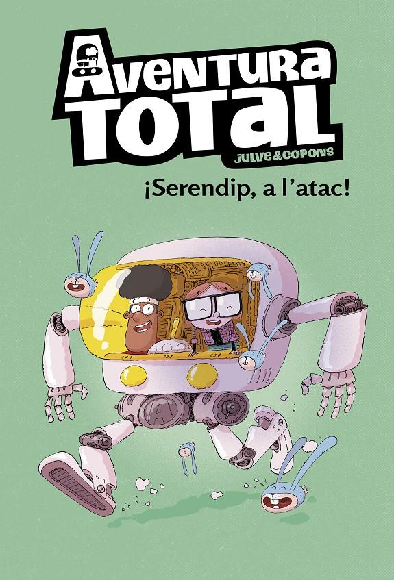 Aventura Total 3 - Serendip a l'atac! | 9788448854324 | Julve, Òscar/Copons, Jaume | Librería Sendak