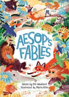 Aesop's Fables, retold by Elli Woollard | 9781509886661 | Elli Woollard; Marta Altes  | Llibreria Sendak