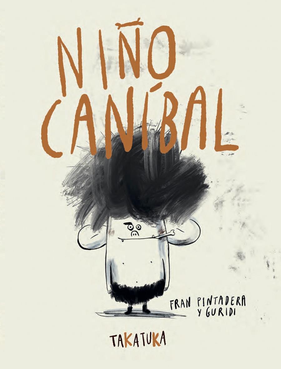 Niño caníbal | 9788418821585 | Pintadera, Fran | Llibreria Sendak