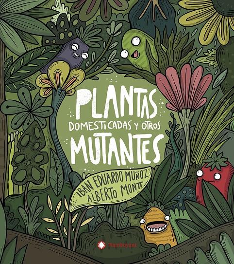 Plantas domesticadas y otros mutantes | 9788417749927 | Eduardo Muñoz, Iban | Llibreria Sendak