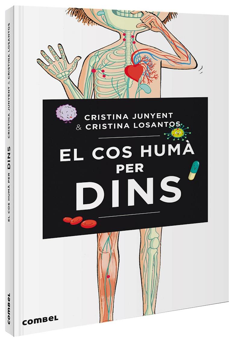 El cos humà per dins | 9788491014461 | Junyent Rodríguez, Maria Cristina | Librería Sendak