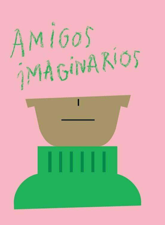 Amigos imaginarios | 9788416411696 | González Caparrós, Claudia | Librería Sendak
