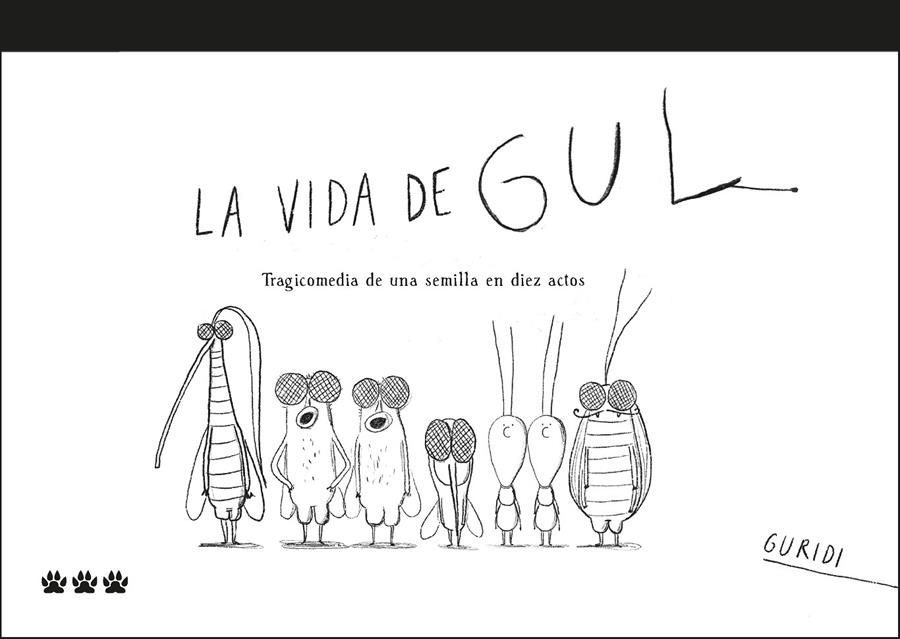 La vida de Gul | 9788412112672 | Nieto Guridi, Raúl | Llibreria Sendak