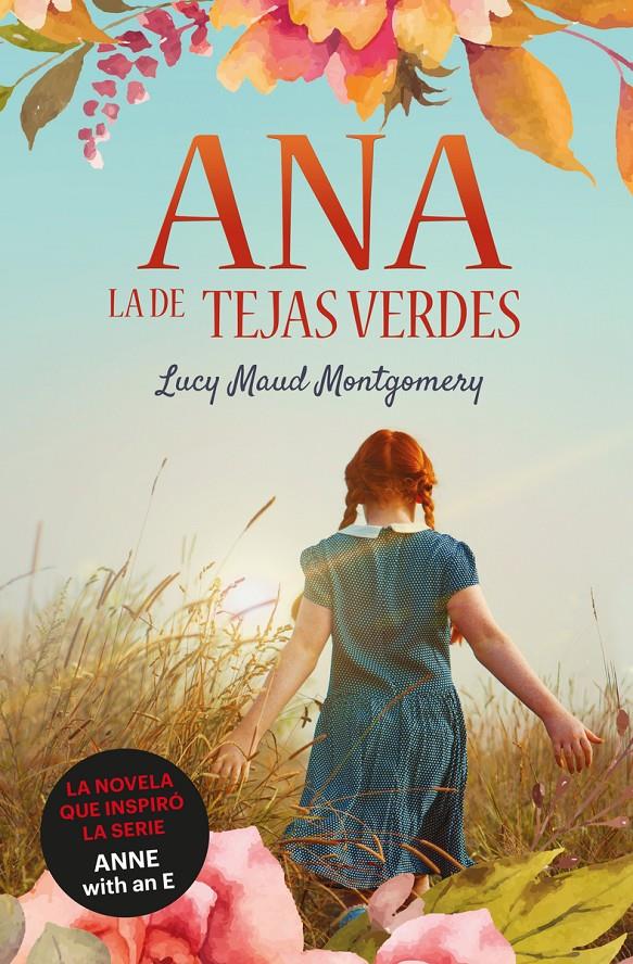 Ana, la de Tejas Verdes | 9788418128950 | Montgomery, Lucy Maud | Llibreria Sendak