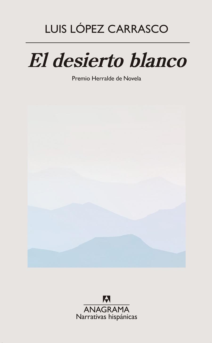 El desierto blanco | 9788433918499 | López Carrasco, Luis | Llibreria Sendak