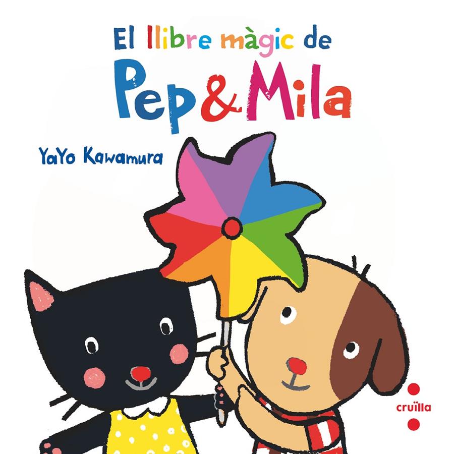 El llibre màgic de Pep & Mila | 9788466149747 | Kawamura, Yayo | Librería Sendak