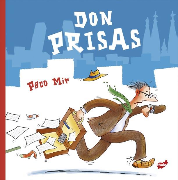 Don Prisas | 9788418702792 | Mir, Paco | Llibreria Sendak