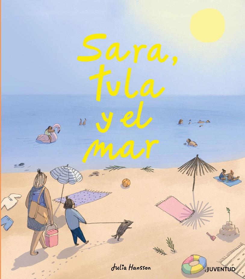 Sara, Tula y el mar | 9788426146717 | Hansson, Julia | Llibreria Sendak