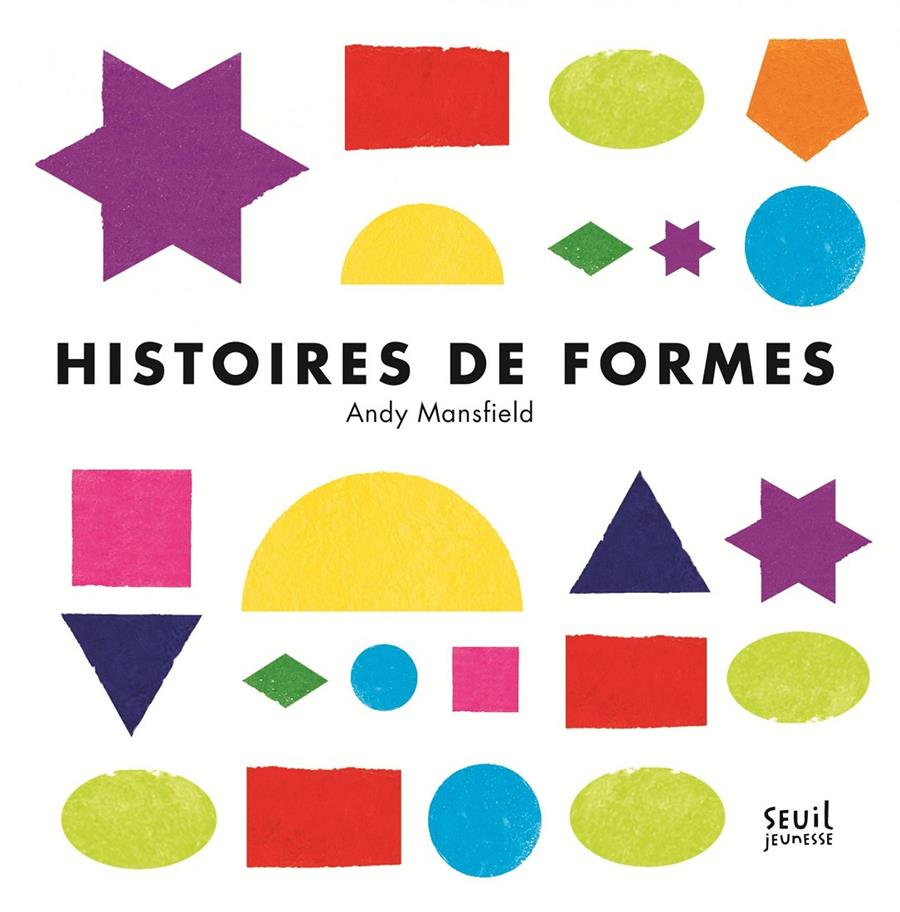 Histoires de formes | 9791023509236 | Mansfield, Andy | Llibreria Sendak