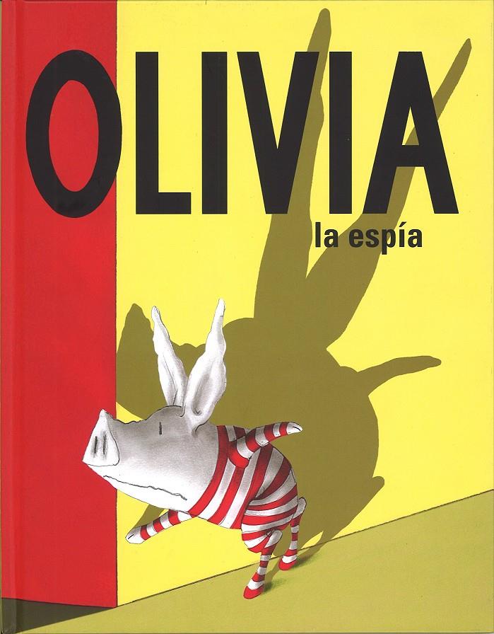 Olivia la espía | 9786071654342 | Falconer, Ian | Llibreria Sendak