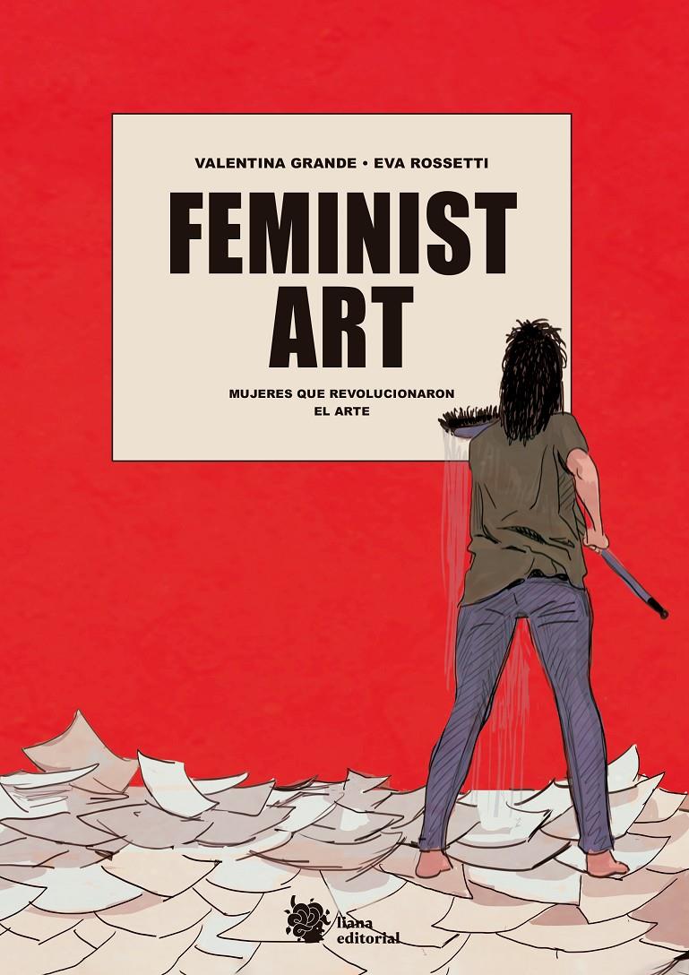Feminist Art | 9788412359923 | Grande, Valentina/Rossetti, Eva | Llibreria Sendak