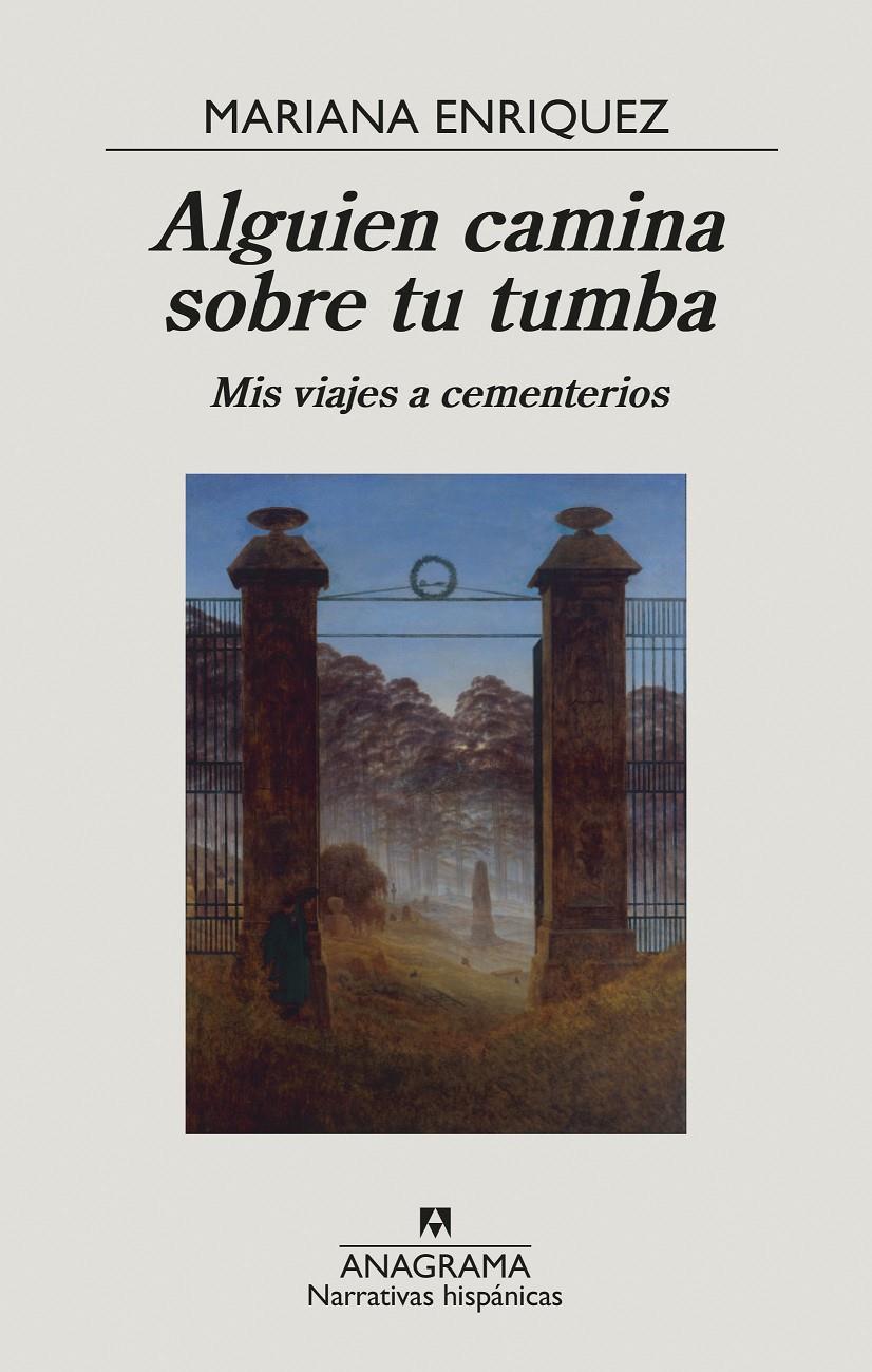 Alguien camina sobre tu tumba | 9788433999238 | Enriquez, Mariana | Librería Sendak
