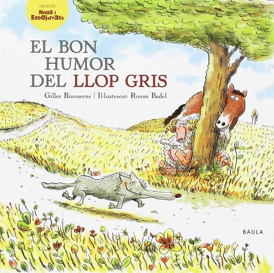 El bon humor del llop gris | 9788447932634 | Bizouerne, Gilles | Llibreria Sendak