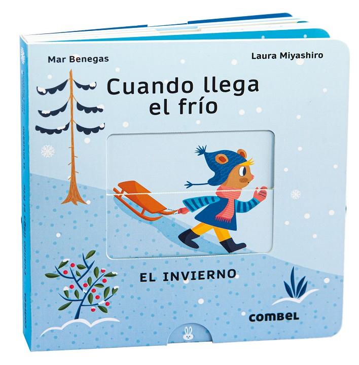 Cuando llega el frío. El invierno | 9788411580106 | Benegas Ortiz, María del Mar | Librería Sendak