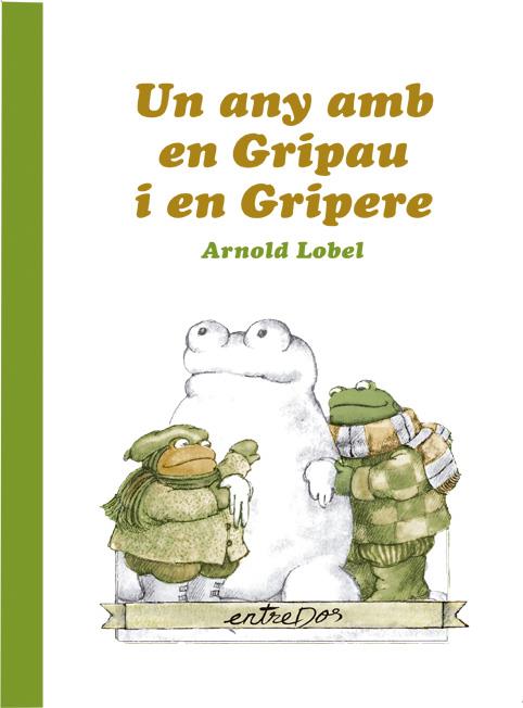 Un any amb en Gripau i en Gripere | 9788418900037 | Lobel, Arnold | Llibreria Sendak