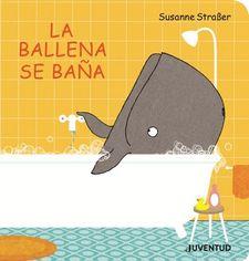 La ballena se baña | 9788426145772 | Straßer, Susanne | Librería Sendak
