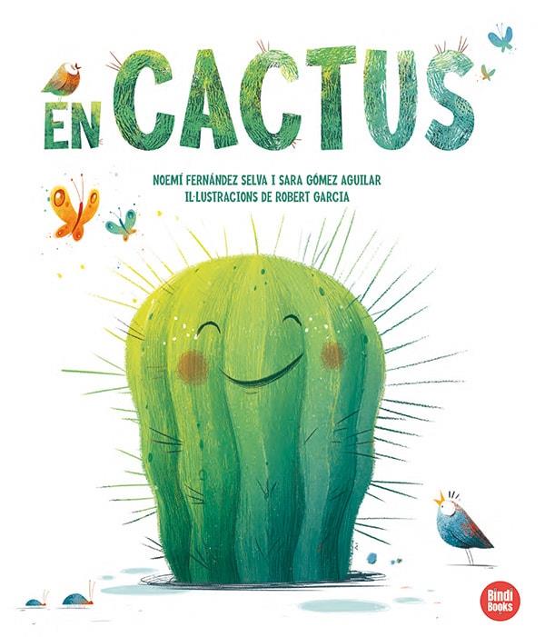 En Cactus | 9788418288708 | Gómez Aguilar, Sara/Fernández Selva, Noemí | Llibreria Sendak