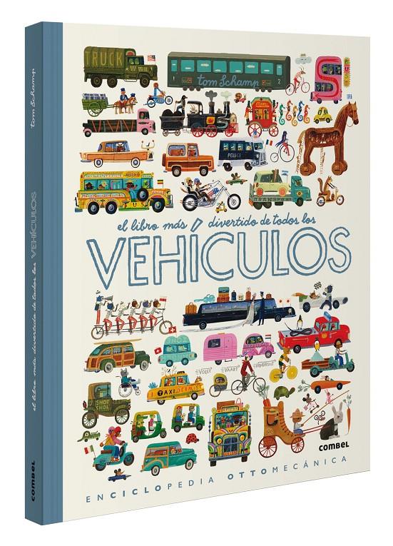 El libro más divertido de todos los vehículos | 9788411580892 | Schamp, Tom | Librería Sendak
