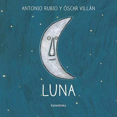 Luna | 9788484643128 | Rubio Herrero, Antonio | Llibreria Sendak